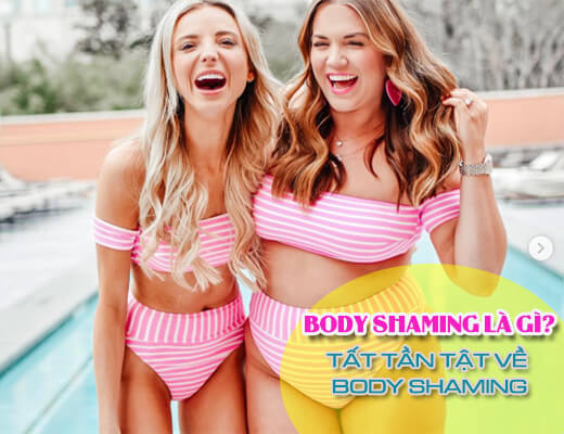 Body shaming là gì? Tất tần tật về Body Shaming