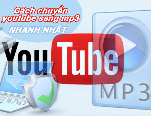Cách chuyển nhạc youtube sang mp3 nhanh nhất