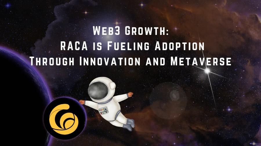 RACA đang thúc đẩy việc phát triển Web3 và Metaverse