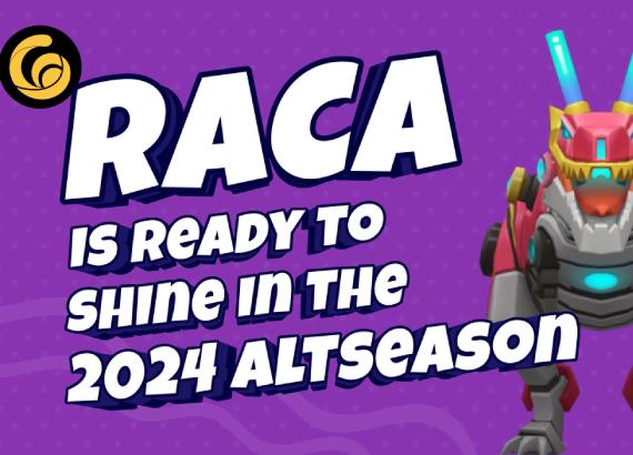 RACA sẵn sàng tỏa sáng trong mùa Altcoin 2024