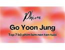 Go Yoon Jung & Top 7 Phim thành công | Hé lộ Moving 2