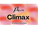 Phim Climax - Khi nào chiếu? Có mấy tập? Giới thiệu Ju Ji Hoon & Ha Ji Won đầy kịch tính