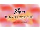 Phim Hàn Quốc To My Beloved Thief - Khi nào chiếu? Lịch phát sóng & dàn cast (03/01/2026)