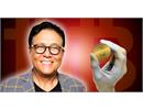 Robert Kiyosaki cho rằng Bitcoin có thể đạt 1 triệu USD