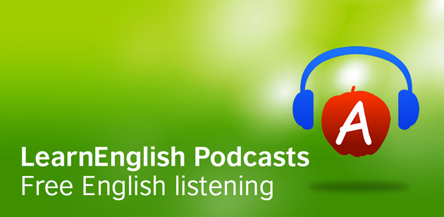 Chương trình Podcast tiếng Anh LearnEnglish Podcasts