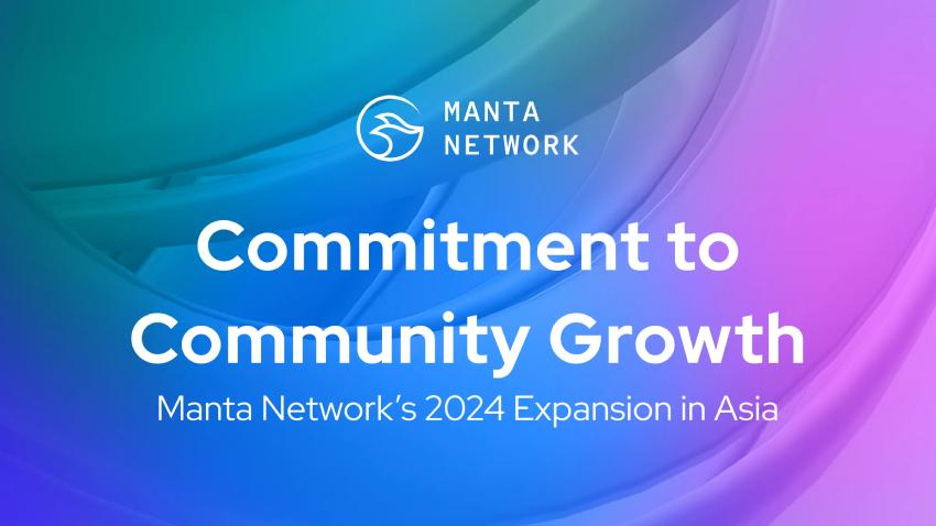 Manta Network mở rộng tại các thị trường chính ở châu Á: Hàn Quốc và Hồng Kông