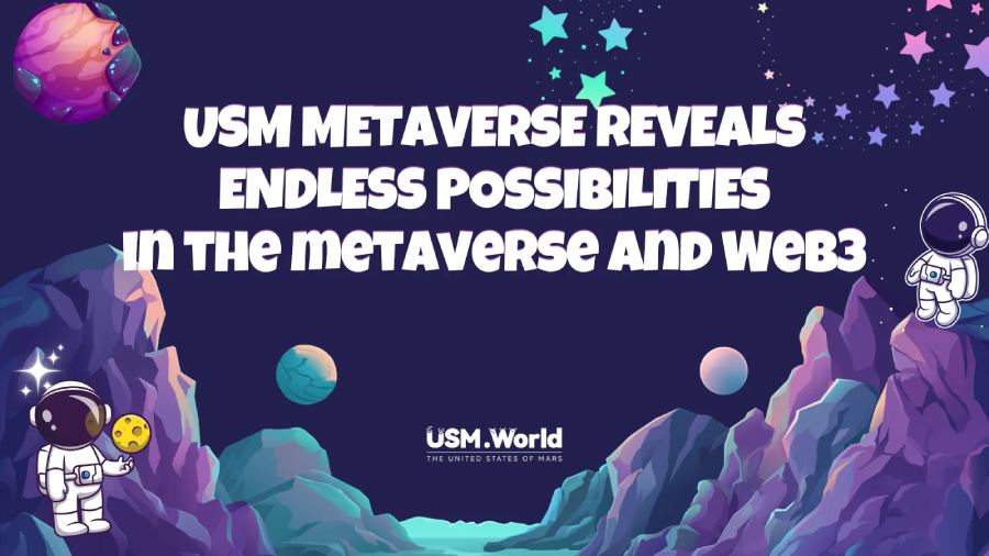 USM Metaverse tiết lộ khả năng vô tận trong metaverse và Web3